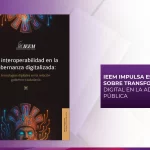 IEEM difunde investigación sobre gobernanza y digitalización en el sector público